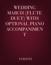 Wedding March (Flute Duet) with optional piano accompaniment P.O.D. cover